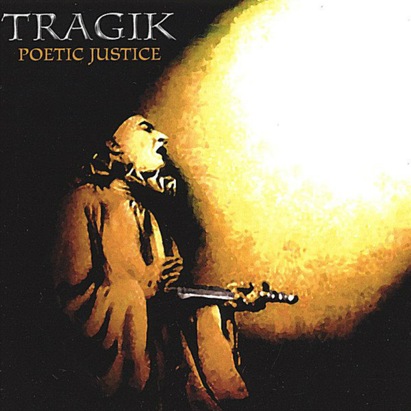 (Phil Vincent) Tragik — Poetic Justice (2007)