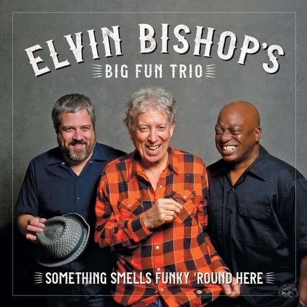 Elvin Bishop`s Big Fun Trio-2018
